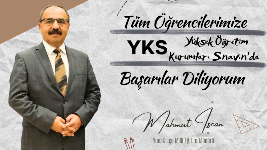 İŞCAN'DAN YKS MESAJI